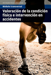 ✅ VALORACIÓN DE LA CONDICIÓN FÍSICA E INTERVENCIÓN EN ACCIDENTES - 9788417144586