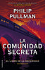 EL LIBRO DE LA OSCURIDAD II, LA COMUNIDAD SECRETA | Pullman, Philip | 9788417167080 (Roca infantil)
