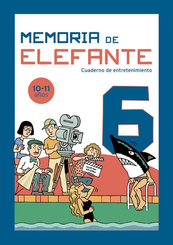 Memoria de Elefante 6: Cuaderno Infantil: Cuadernillo para Niños de 10 y 11 Años: Sexto de Primaria: Cuadernillo de Actividades