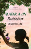 MATAR A UN RUISEÑOR - 9788417216948