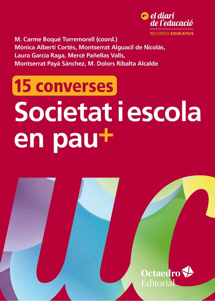 SOCIETAT I ESCOLA EN PAU | BOQUE TORREMORELL, M, CARME | OCTAEDRO | 9788417219352 Imagen principal del producto