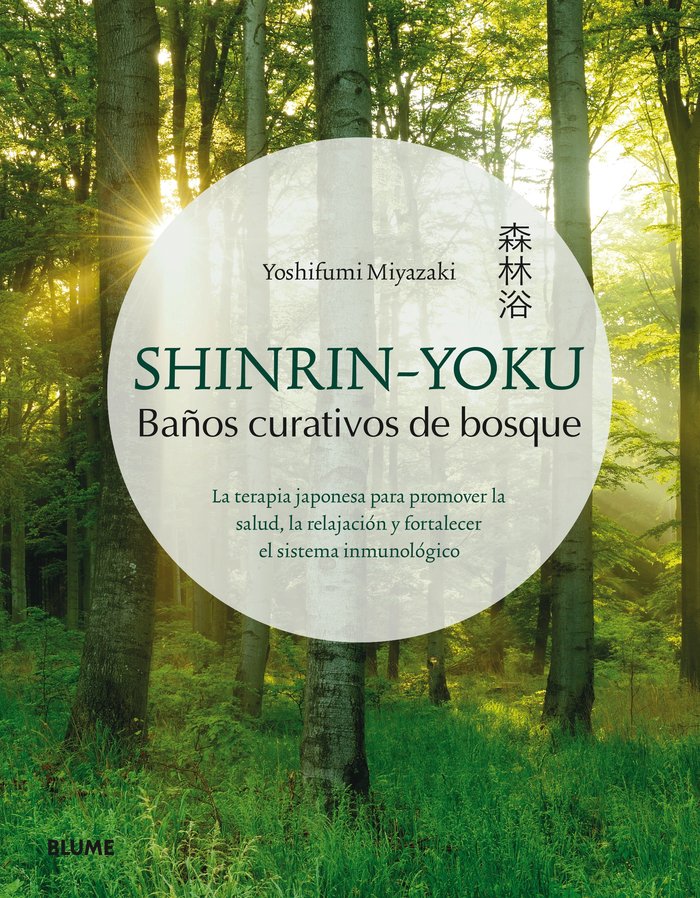 SHINRINYOKU BAÑOS CURATIVOS DE BOSQUE - 9788417254834