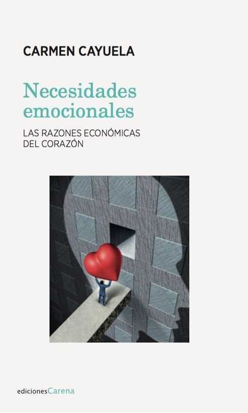 NECESIDADES EMOCIONALES | CAYUELA,CARMEN | CARENA | 9788417258375 Imagen principal del producto