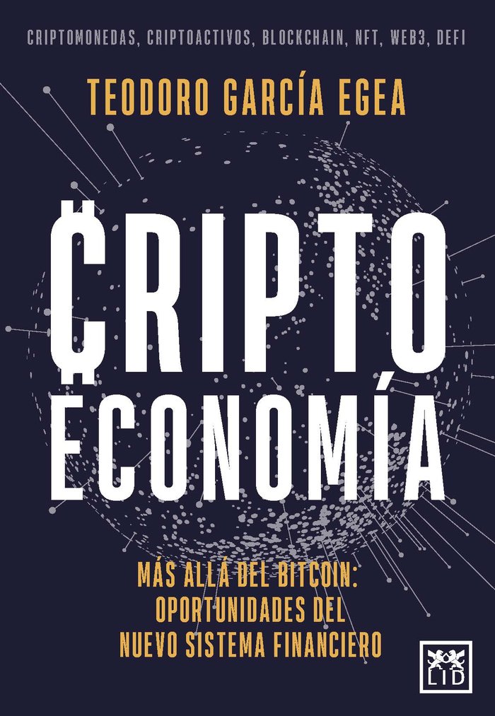 CRIPTOECONOMIA | GARCIA EGEA,TEODORO | LID EDITORIAL | 9788417277499 Imagen principal del producto