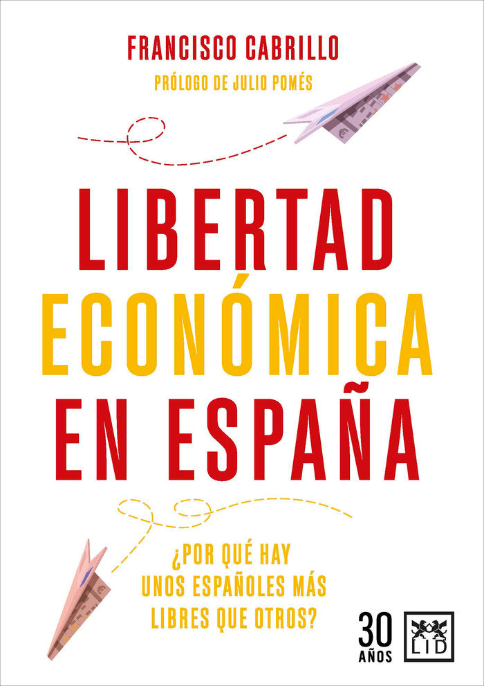 LIBERTAD ECONOMICA EN ESPAÑA | FRANCISCO CABRILLO | LID EDITORIAL | 9788417277888 Imagen principal del producto