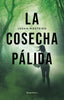 LA COSECHA PALIDA - 9788417305925