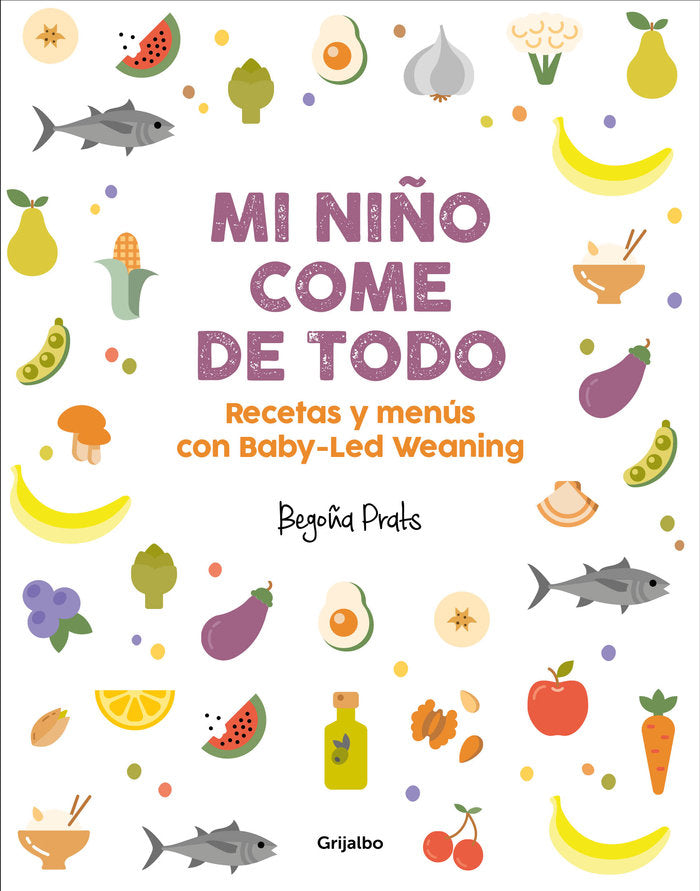 MI NIÑO COMER DE TODO RECETAS BABY LEAD WEANING - 9788417338350 Imagen principal del producto