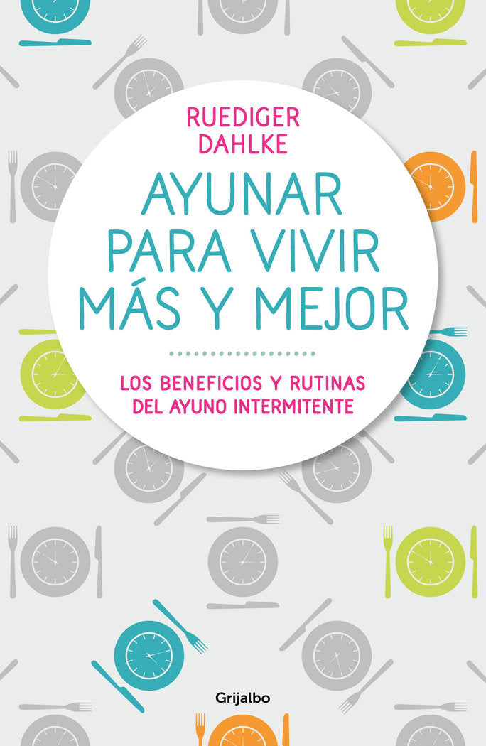 AYUNAR PARA VIVIR MAS Y MEJOR - 9788417338442 Imagen principal del producto