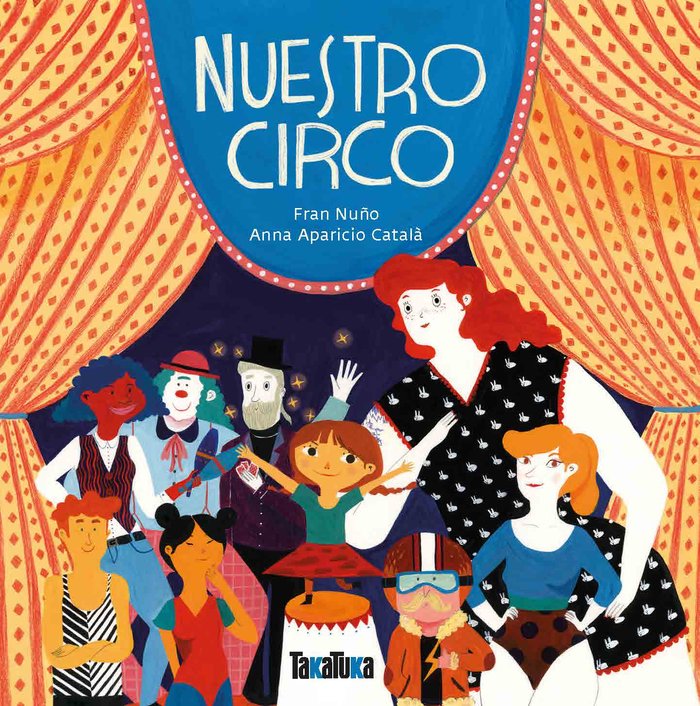NUESTRO CIRCO | Nuño,fran | 9788417383114 (Takatuka) Imagen principal del producto