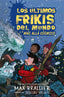 ULTIMOS FRIKIS DEL MUNDO 4 Y EL MAS ALLA COSMICO | Brallier,max | 9788417390136 (Hidra,editorial)