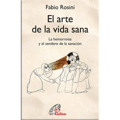 EL ARTE DE LA VIDA SANA - 9788417398927