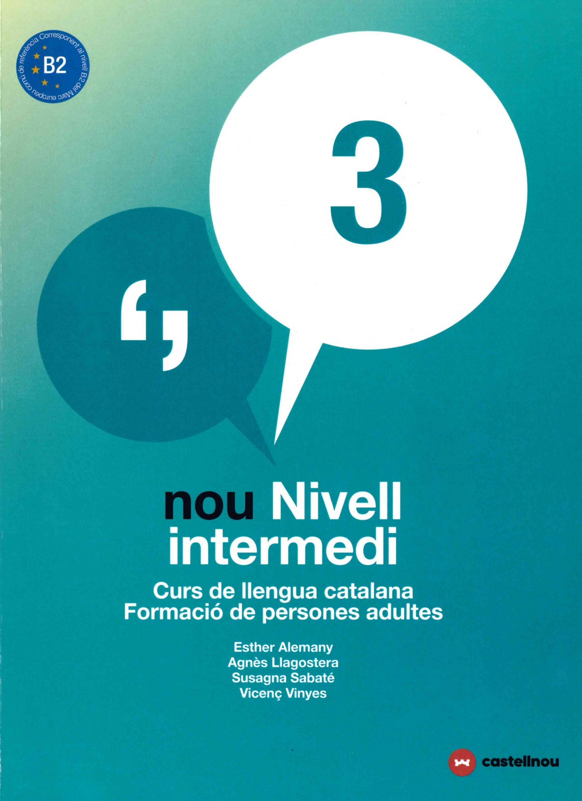 NOU NIVELL INTERMEDI 3 + QUADERN D'ACTIVITATS: Curs de Llengua Catalana-Formació de Persones Adultes