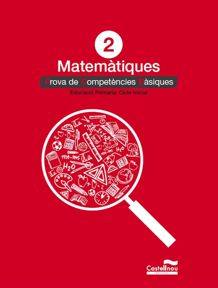 MATEMATIQUES 2º de Primaria PROVES COMPETENCIES BASIQUES | CASTELLNOU | 9788417406806 (Castellnou, Editorial)