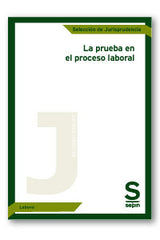 PRUEBA EN EL PROCESO LABORALLA - 9788417414818