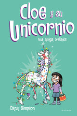 CLOE Y SU UNICORNIO 4 UNA AMIGA BRILLANTE | Simpson, Dana | 9788417424633 (B de blok)