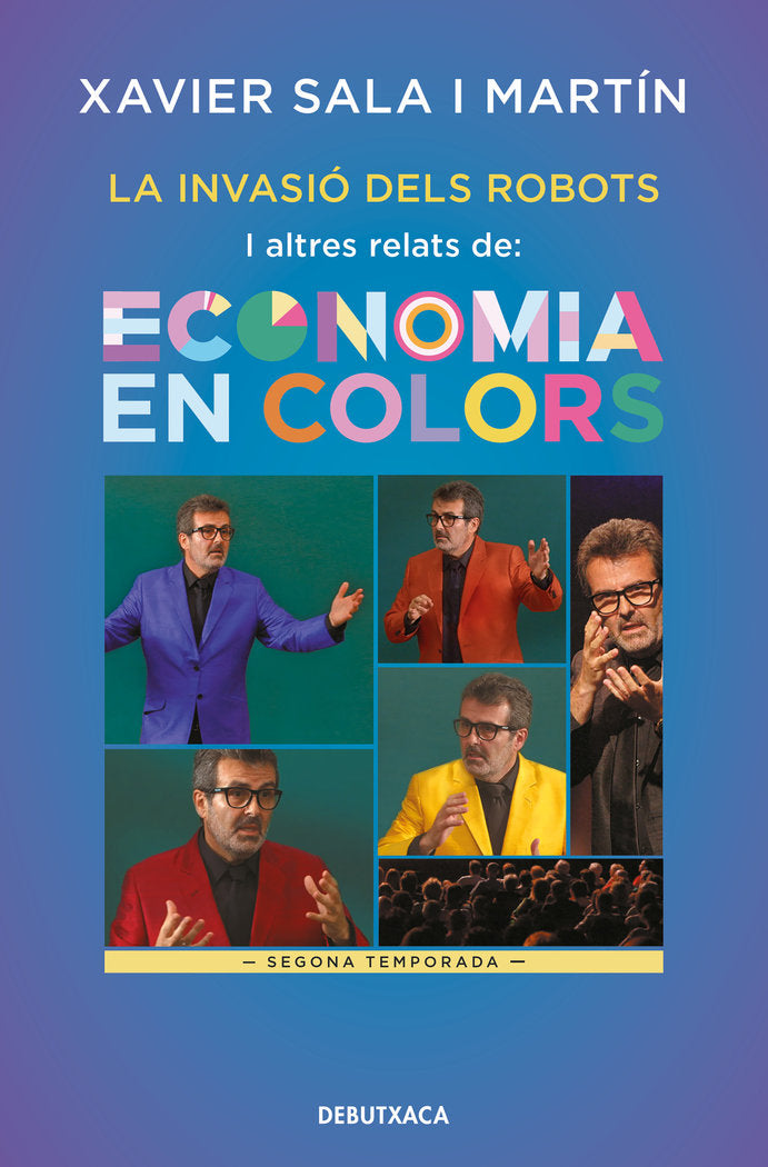 LA INVASIO DELS ROBOTS I ALTRES RELATS D'ECONOMIA EN COLORS | SALA I MARTIN, XAVIER | ROSADELSVENTS | 9788417444655 Imagen principal del producto