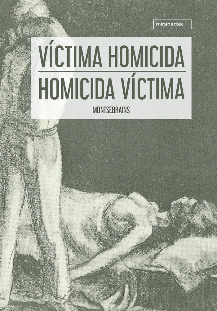 VICTIMA HOMICIDA - HOMICIDA VICTIMA | MONTSEBRAIMS | BABIDI-BU LIBROS | 9788417448318