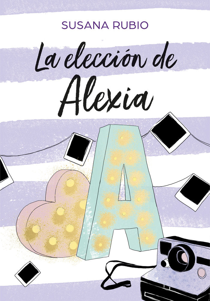 ELECCION DE ALEXIA SAGA ALEXIA 3,LA | Rubio, Susana | 9788417460686 (Montena)