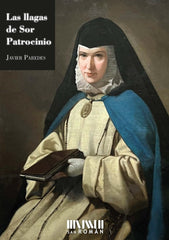 LAS LLAGAS DE SOR PATROCINIO - 9788417463335