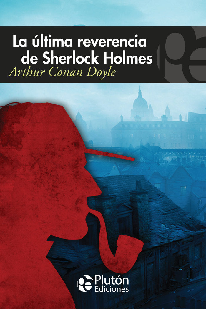 ULTIMA REVERENCIA DE SHERLOCK HOLMESLA - 9788417477219 Imagen principal del producto