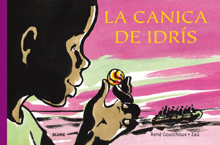 LA CANICA DE IDRÍS I Gouichoux, René I BLUME (Naturart) I 9788417492496 Imagen principal del producto