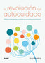 LA REVOLUCIÓN DEL AUTOCUIDADO I Reading, Suzy I BLUME (Naturart) I 9788417492663