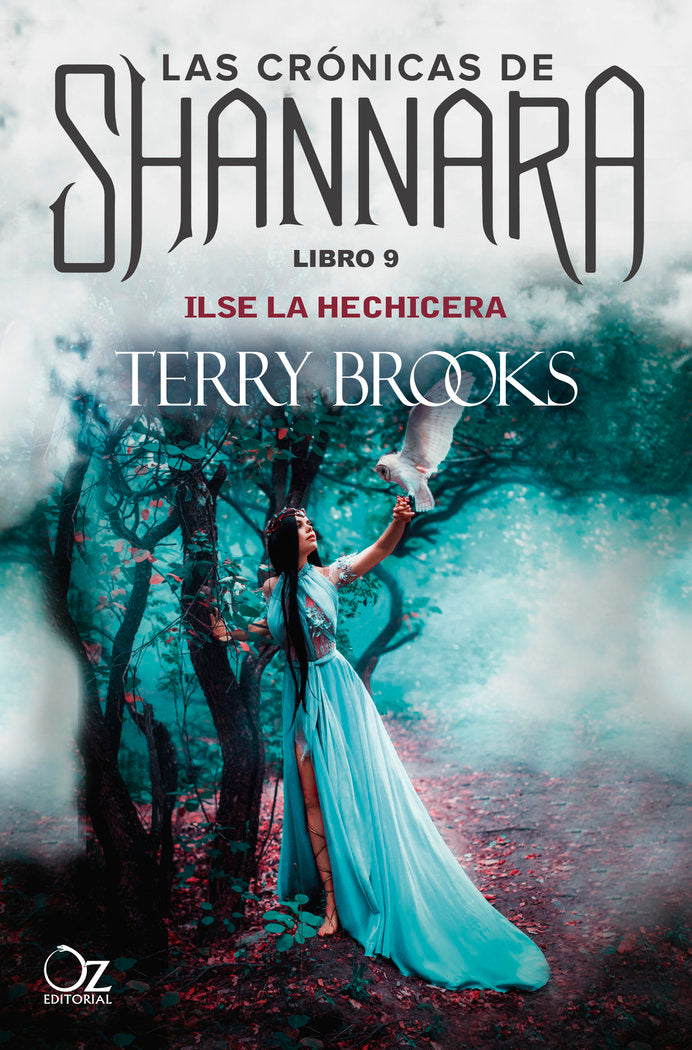 ILSE LA HECHICERA LAS CRÓNICAS DE SHANNARA 9 | Brooks,terry | 9788417525170 (Oz editorial)