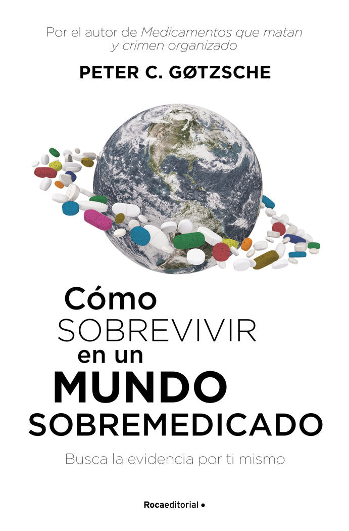 COMO SOBREVIVIR EN UN MUNDO SOBREMEDICADO - 9788417541552
