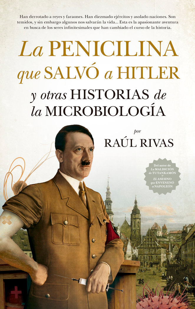 LA PENICILINA QUE SALVO A HITLER Y OTRAS HISTORIAS DE MICRO - 9788417547479