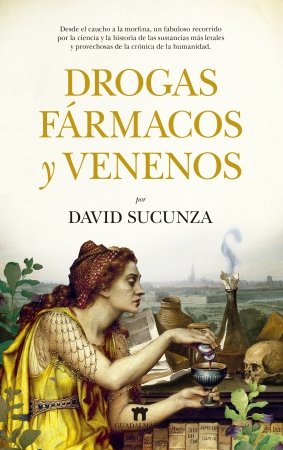 DROGAS FARMACOS Y VENENOS - 9788417547585