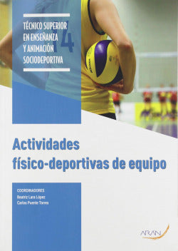 Actividades físico - deportivas de equipo. Aa. Vv. (Arán Ediciones, S.L.) 9788417554484
