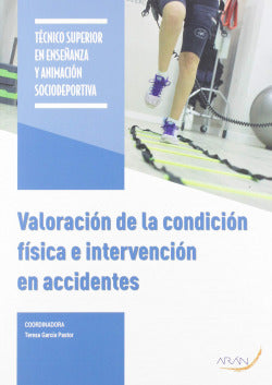 Valoración de la condición física e intervención en accidentes. [et Al. ], Garcia Pastor, Teresa (Arán Ediciones, S.L.) 9788417554538 Imagen secundaria del producto