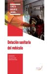 Dotación sanitaria del vehículo. Aa. Vv. (Arán Ediciones, S.L.) 9788417554965