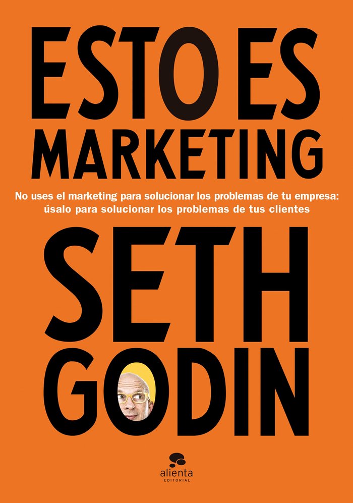 ESTO ES MARKETING | SETH GODIN | ALIENTA EDITORIAL | 9788417568269 Imagen principal del producto