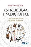 ASTROLOGIA TRADICIONAL I Blaquier, Maria I Kier España I 9788417581794
