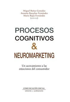 PROCESOS COGNITIVOS Y NEUROMARKETING - 9788417600471