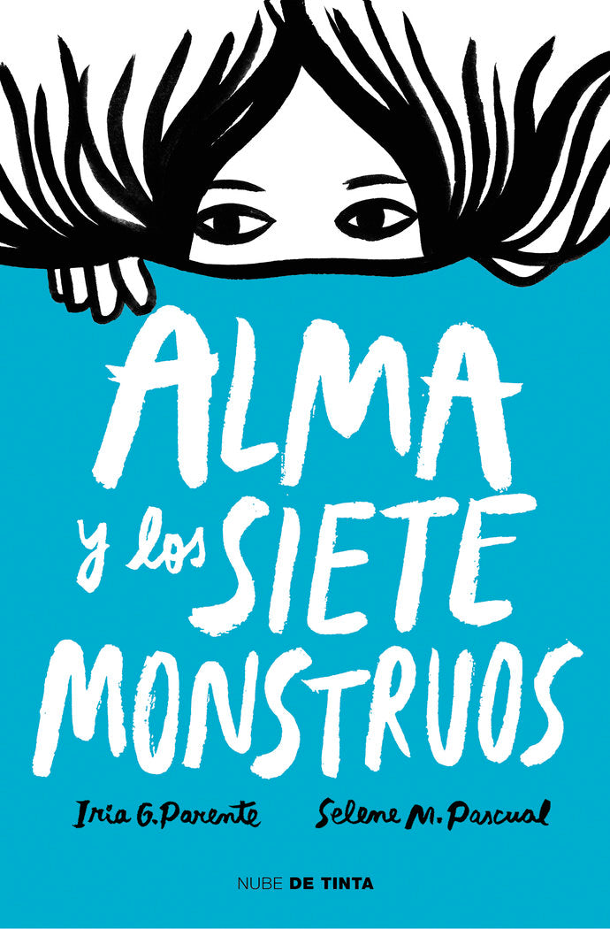 ALMA Y LOS SIETE MONSTRUOS | G Parente,iria/m Pascual,selene | 9788417605575 (Nube de tinta) Imagen principal del producto