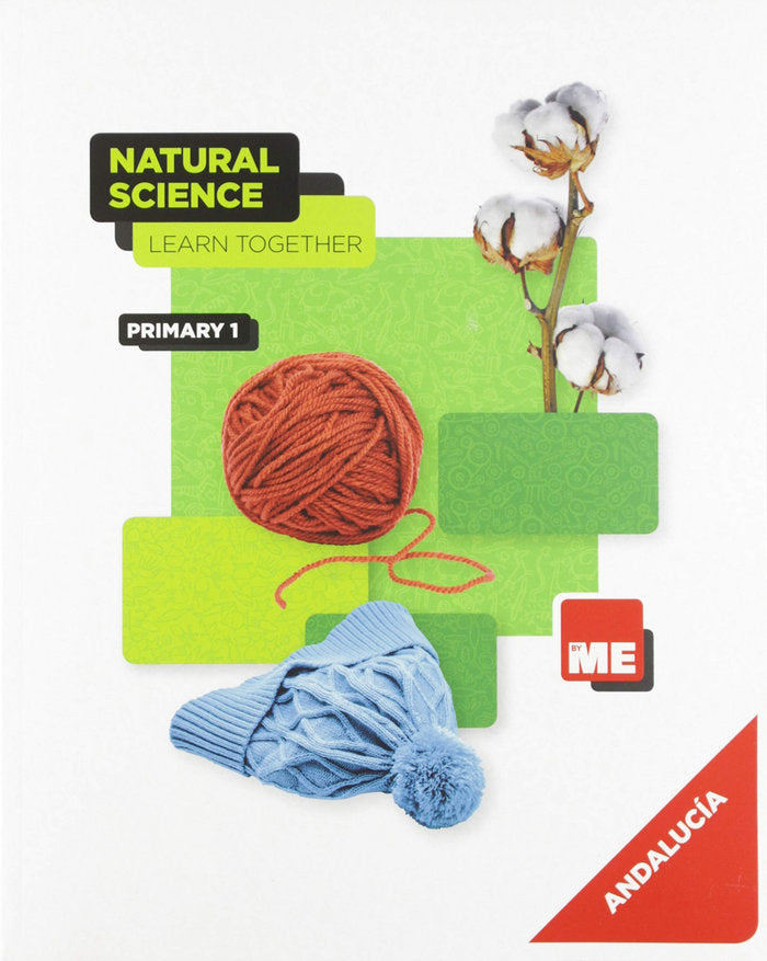 Natural Science 1º EP SB Andalucía 19 Learn Together (Byme, Mc Millan Edelvives Bilin) - 9788417621070