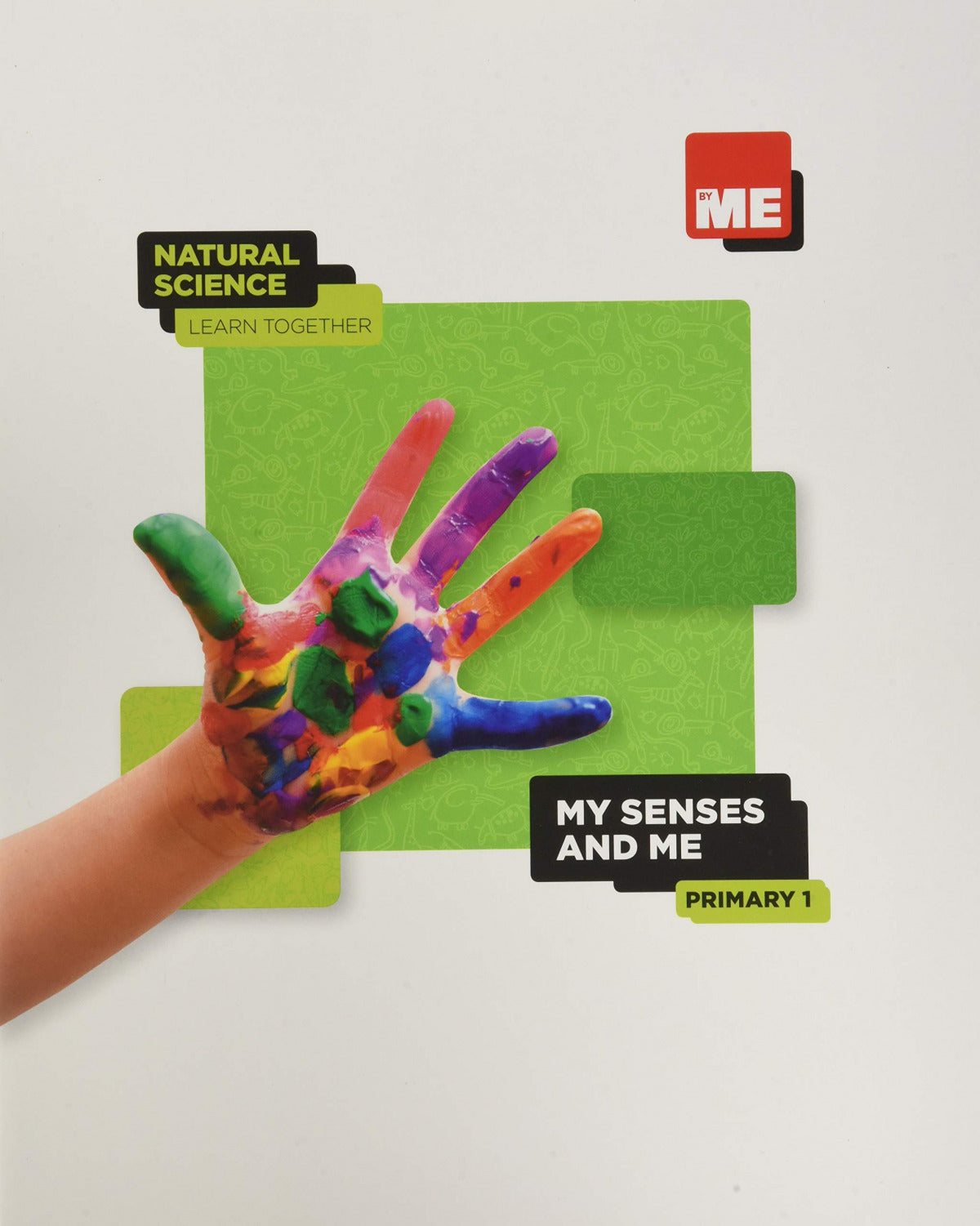 My Senses And Me. Natural Science Learn Together 1º