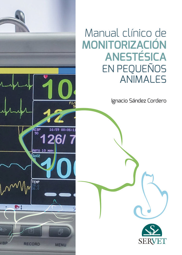 MANUAL CLINICO DE MONITORIZACION ANESTESICA EN PEQUEÑOS ANIM - 9788417640026