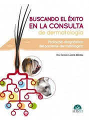 BUSCANDO EL EXITO EN LA CONSULTA DE DERMATOLOGIA - 9788417640446