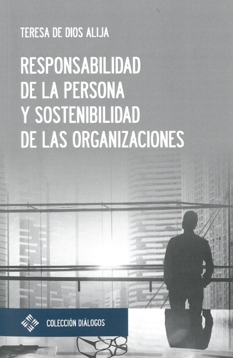 RESPONSABILIDAD DE LA PERSONA Y SOSTENIBILIDAD DE LAS ORGANI - 9788417641047