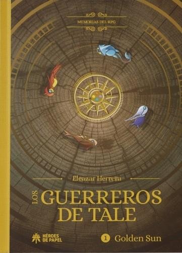 GUERREROS DE TALE,LOS | HERRERA,ELEAZAR | HEROES DE PAPEL | 9788417649692 Imagen principal del producto