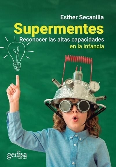 SUPERMENTES RECONOCER LAS ALTAS CAPACIDADES EN LA INFANCIA - 9788417690403 Imagen principal del producto