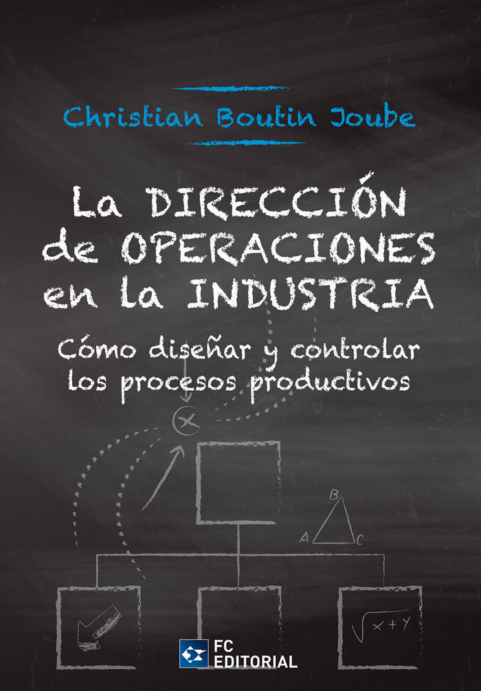 LA DIRECCION DE OPERACIONES EN LA INDUSTRIA | BOUTIN JOUBE, CHRISTIAN | FUNDACION CONFEMETAL FC | 9788417701628 Imagen principal del producto