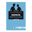EMPATIA PONTE EN SU LUGAR 2ª EDICION | CORCOLES CUBERO,ANA ISABEL | FUNDACION CONFEMETAL FC | 9788417701703