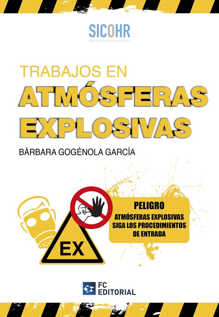 TRABAJOS EN ATMOSFEREAS EXPLOSIVAS 2022 - 9788417701734