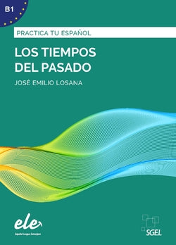 Los Tiempos del Pasado | SGEL | 9788417730093