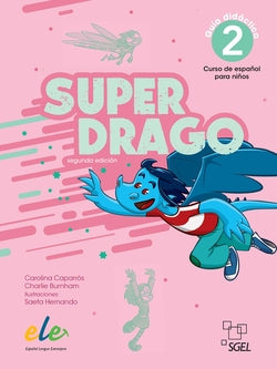 Superdrago 2 Guía Didáctica (Sgel) - 9788417730826