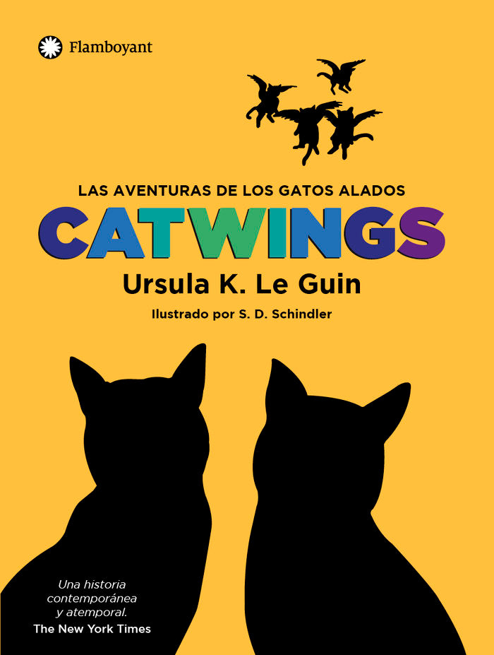 CATWINGS LAS AVENTURAS DE LOS GATOS VOLADORES | Ursula K, Le Guin | 9788417749330 (Flamboyant) Imagen principal del producto